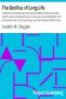 [Gutenberg 31691] • The Bacillus of Long Life / A Manual of the Preparation and Souring of Milk for Dietary Purposes, Together with an Historical Account of the Use of Fermented Milks, from the Earliest Times to the Present Day, and Their Wonderful Effect in the Prolonging of Human Existence